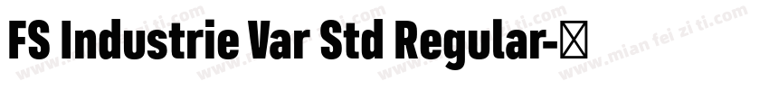 FS Industrie Var Std Regular字体转换